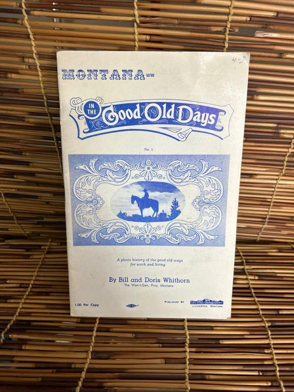 Montana in the Good Old Days Bill and Doris Withorn Paperback Book